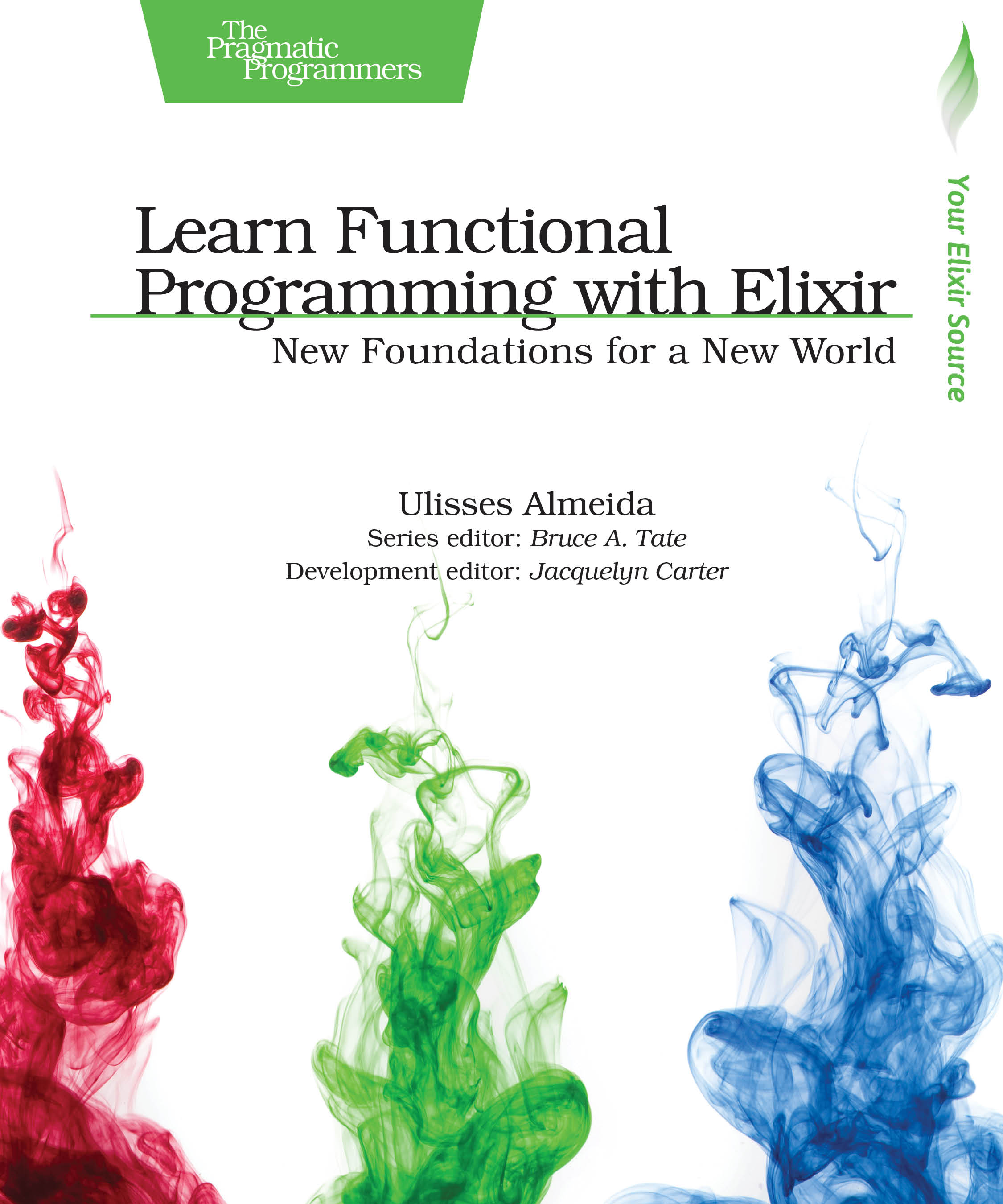 Learn Functional Programming With Elixir Pragprog Books